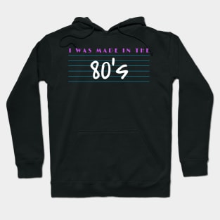 I Was Made In The 80 s Retro Vintage Font Hoodie